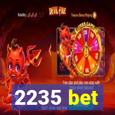 2235 bet